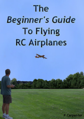 Beginner's guide to flying RC airplanes.